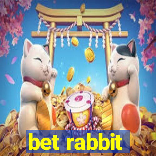 bet rabbit